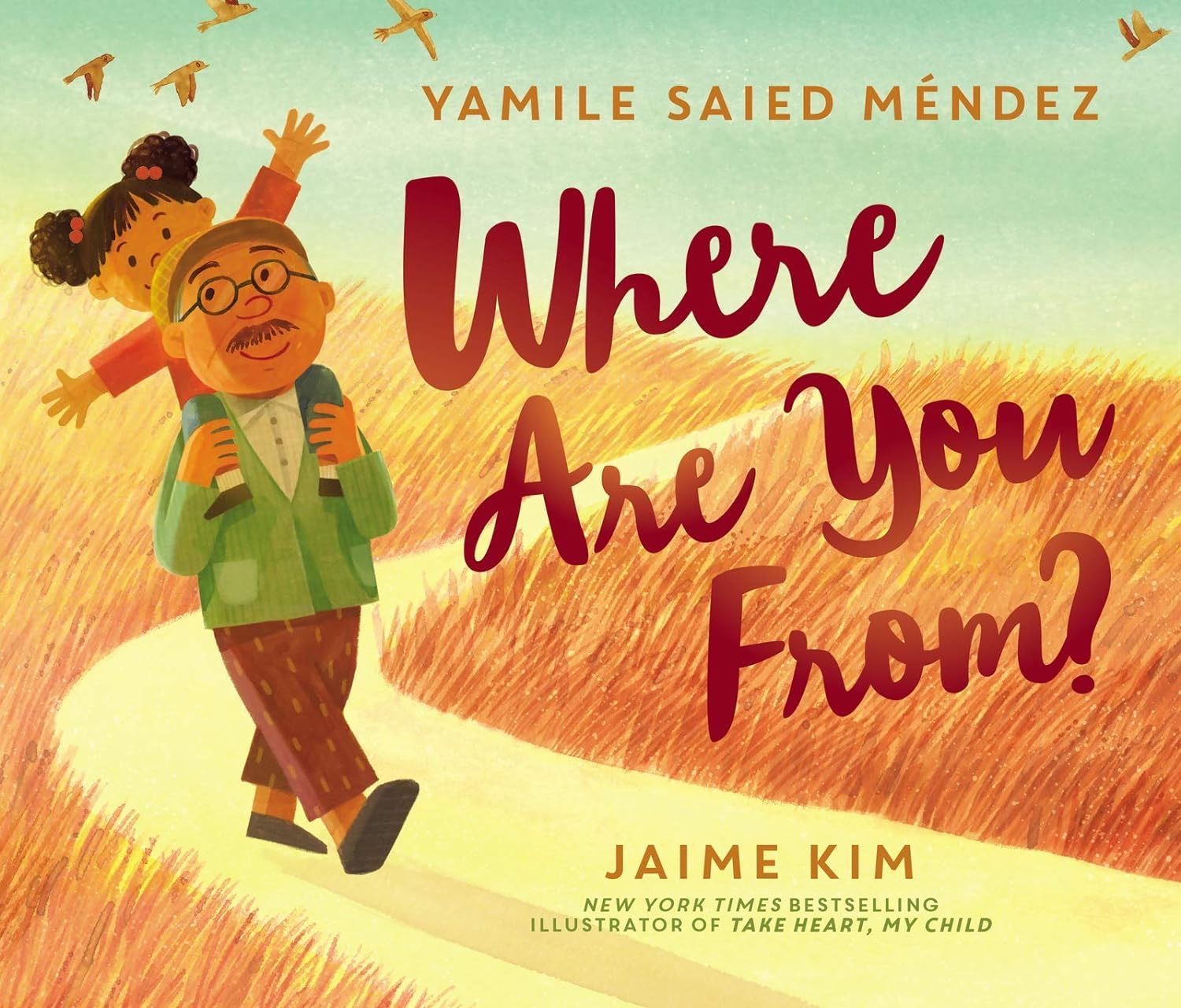 Book Cover Image: Where Are You From? by Yamile Saied Méndez, Illustrated by Jamie Kim
