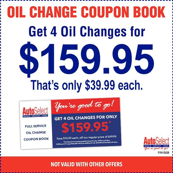 AutoSelect coupon book for 4 oil changes for $119.95, or $29.99 each. Valid at participating locations, excluding Appleton.