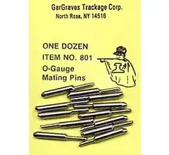 801 GarGraves to O-Gauge Tubular Mating Pins - Pkg. 12