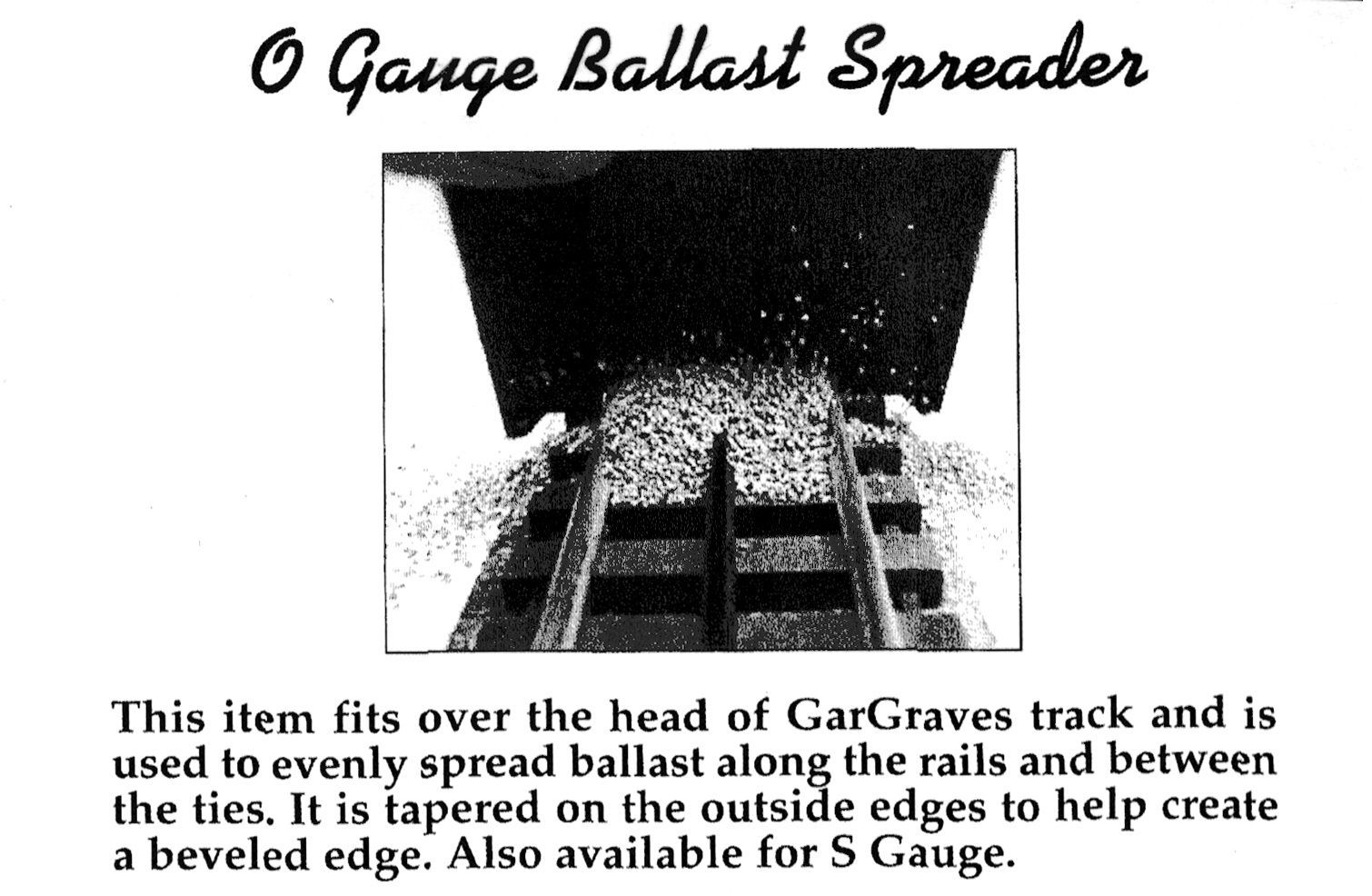 0 Gauge ballast spreader with track and ballast pouring from a hopper into rails, black-and-white.