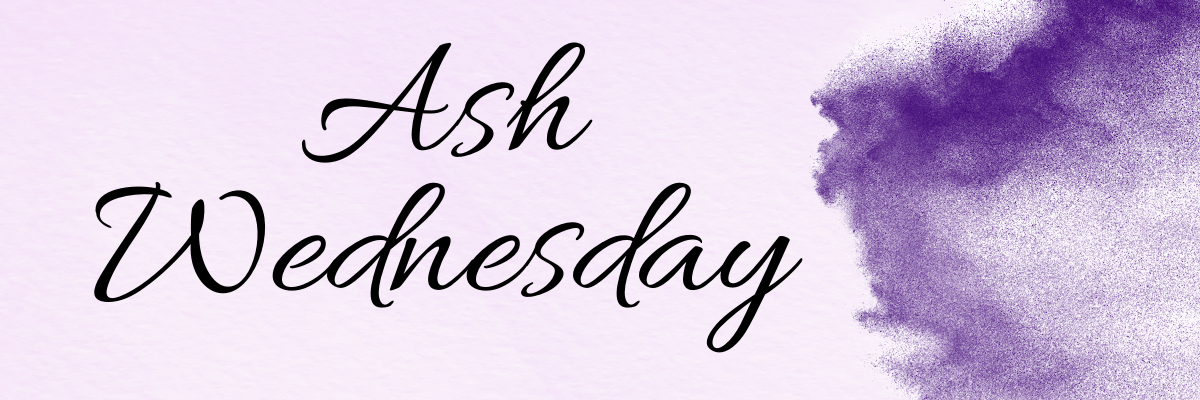 Ash Wednesday