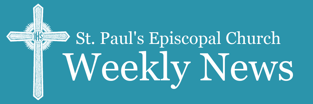 St. Paul's Episcopal Church Weekly News