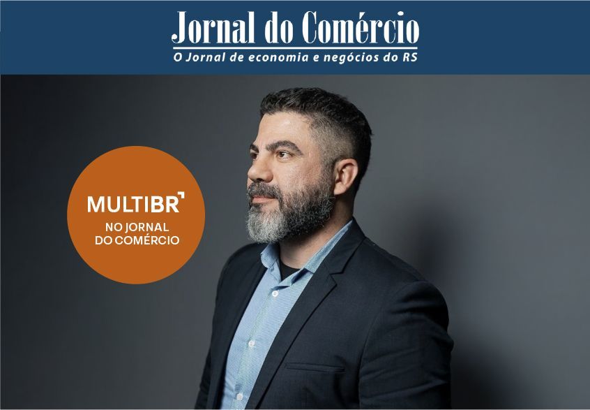 Imagem de uma matéria do Jornal do Comércio destacando o CEO da MultiBR, César Mór, que fala sobre o