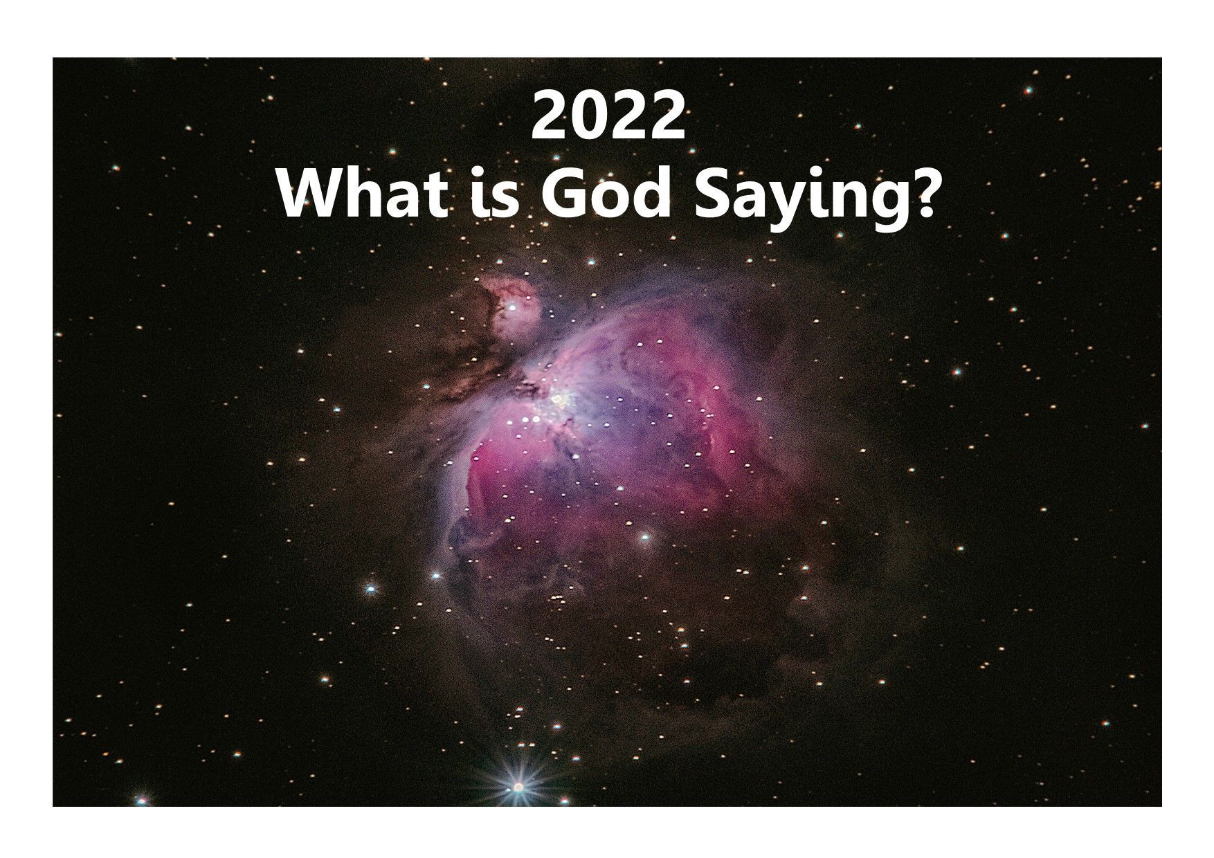 2022 What is God Saying