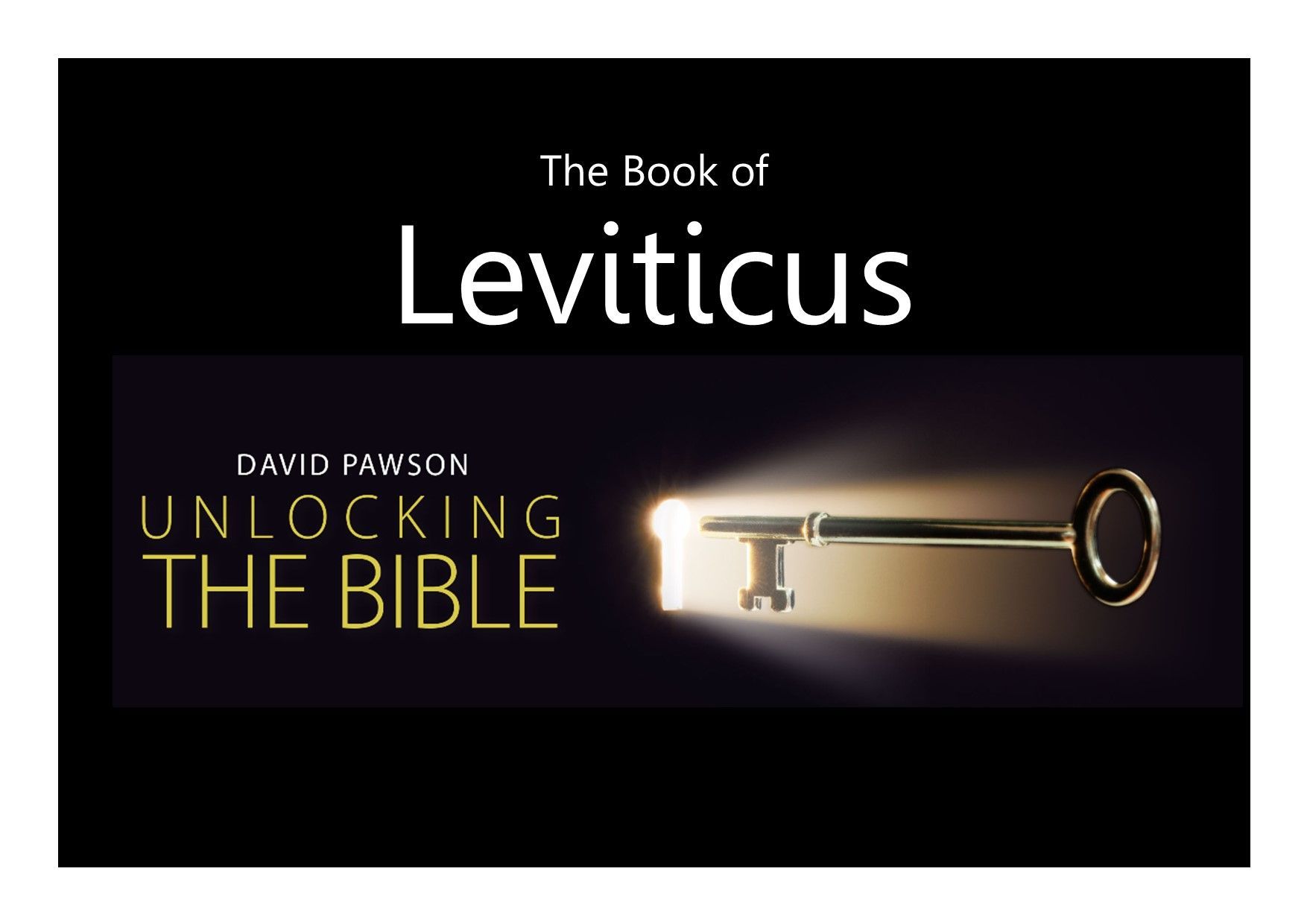 Unlocking the Bible Series with David Pawson Leviticus