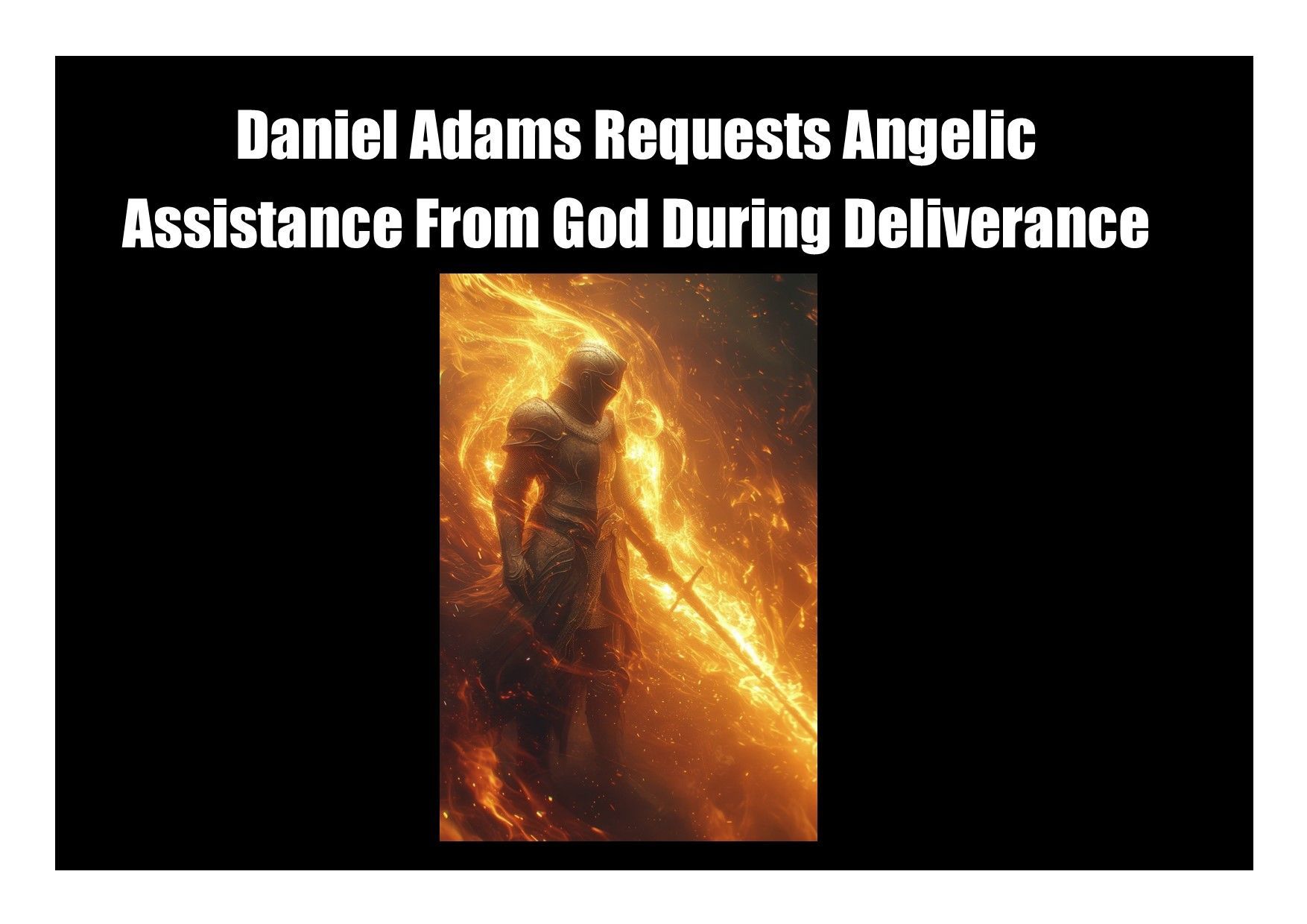 Daniel Adams Angelic Assistance Jesus