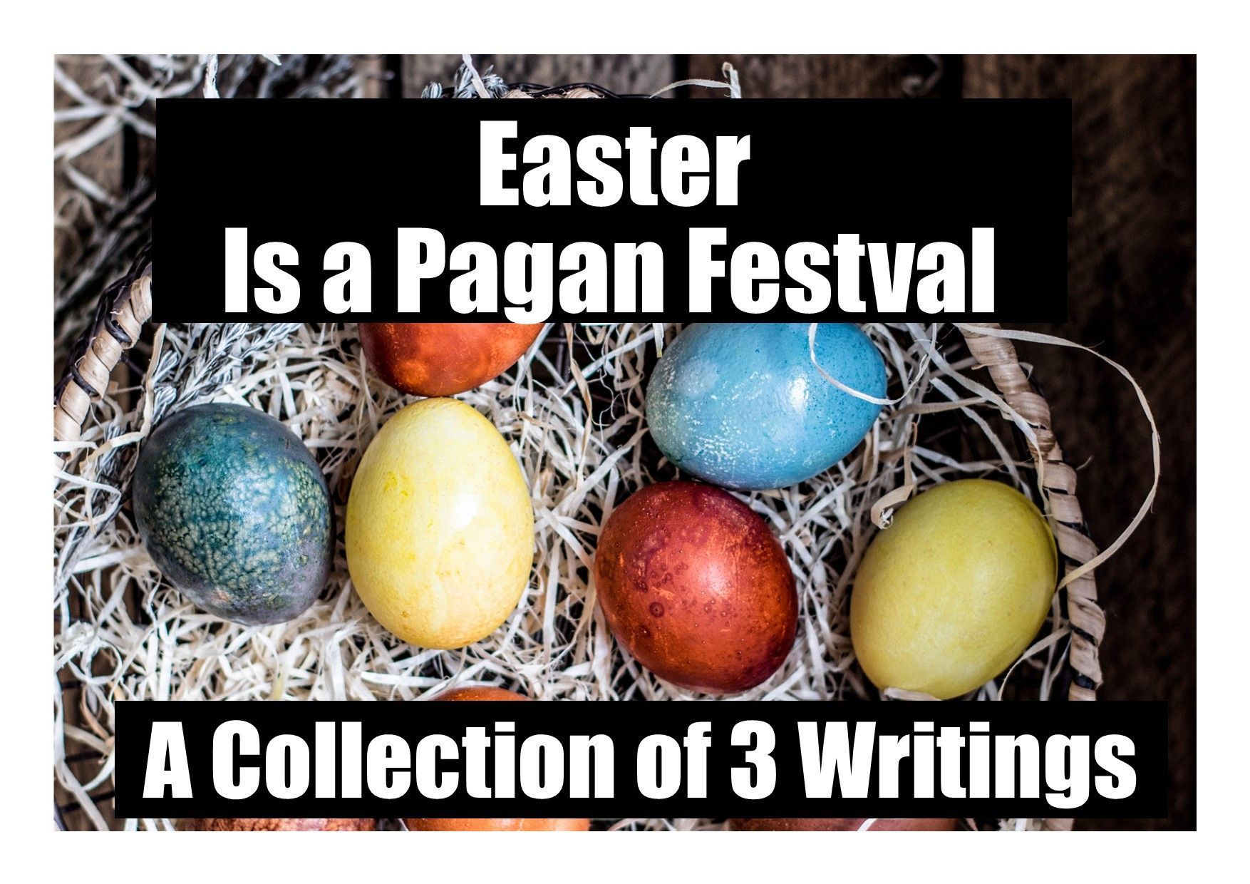 Easter is a pagan festival