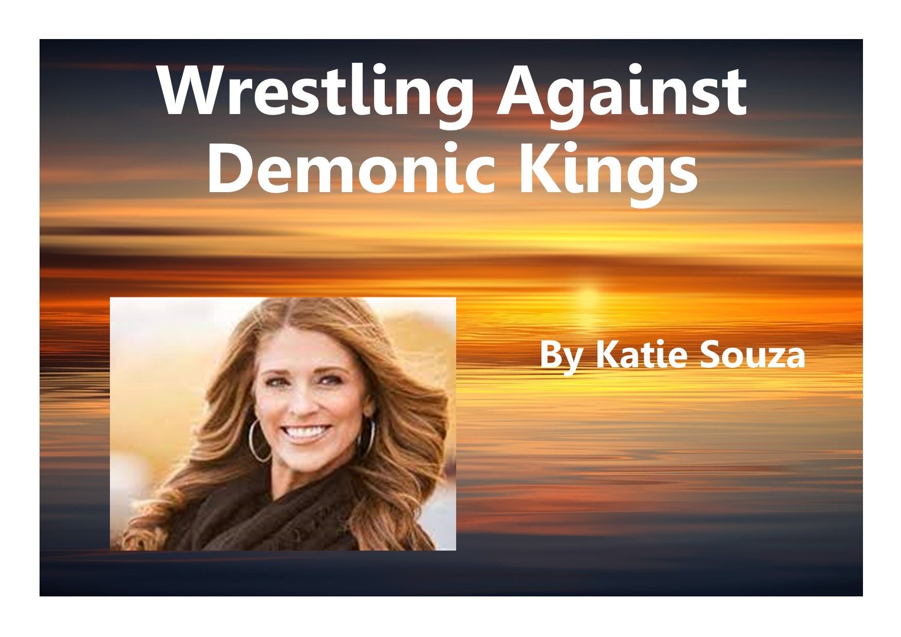 Katie Souza Wrestling Against  Demonic Kings