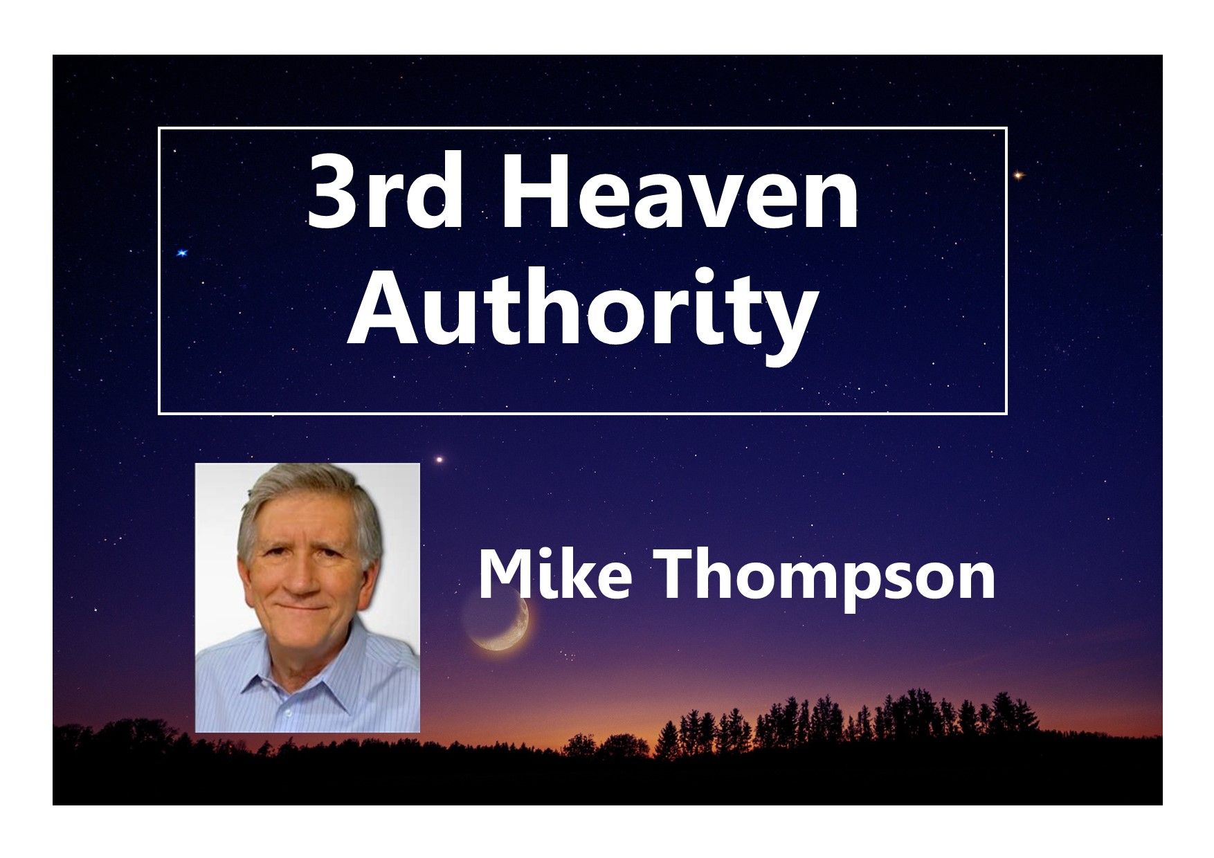 Mike Thompson 3rd Heaven Authority