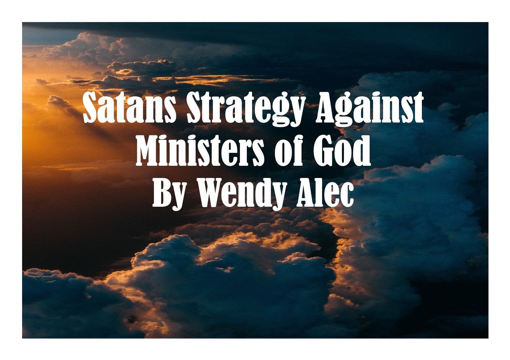 Satans Strategies Against Ministers of God