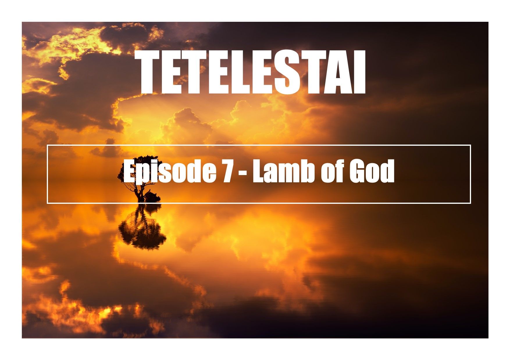 Tetelestai Lamb of God