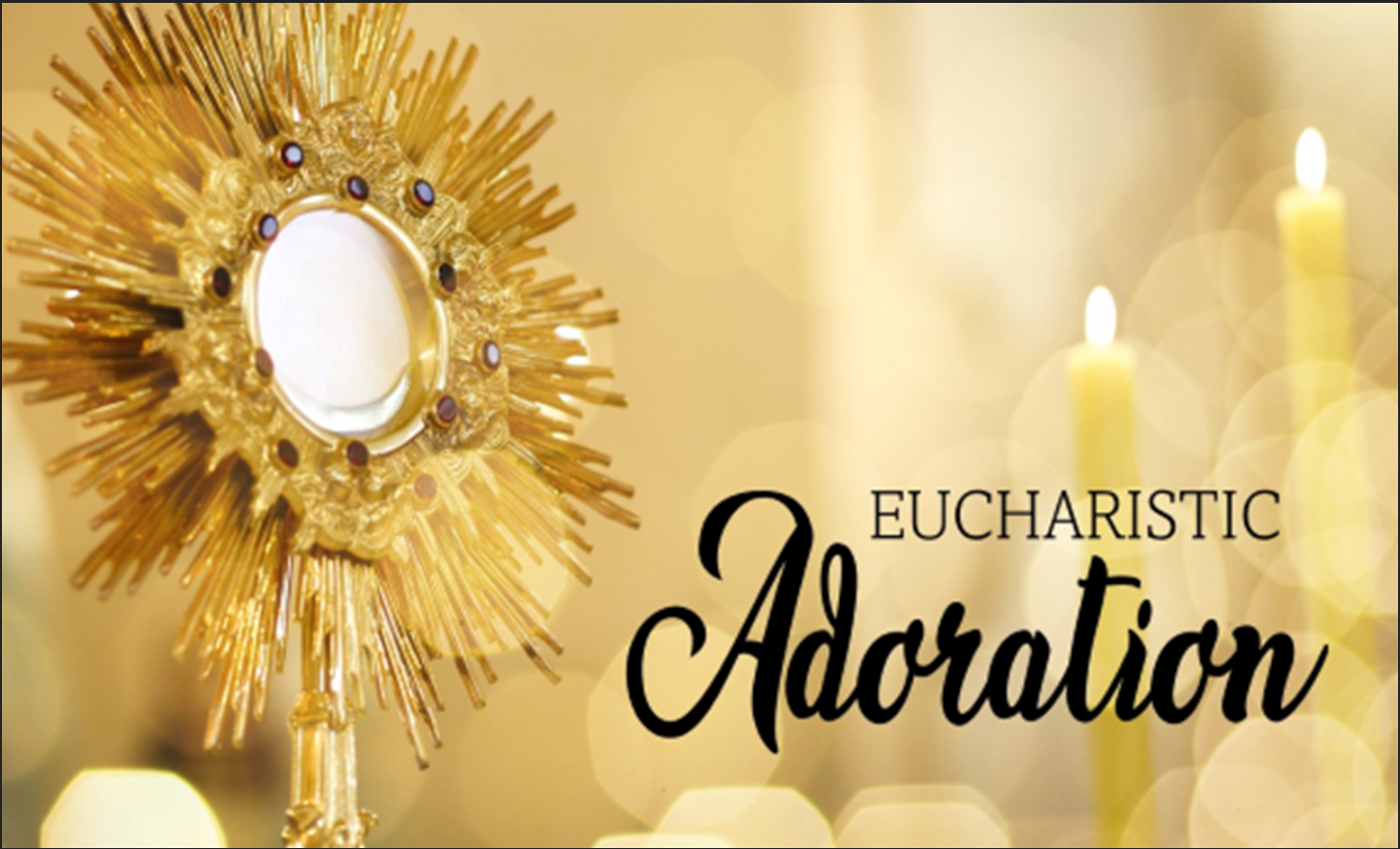 Eucharistic Adoration