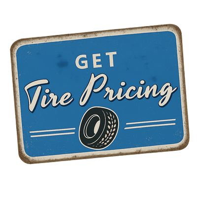 A blue sign that says get tire pricing on it