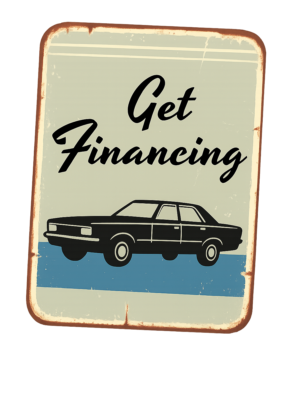 A sign that says get financing with a car on it