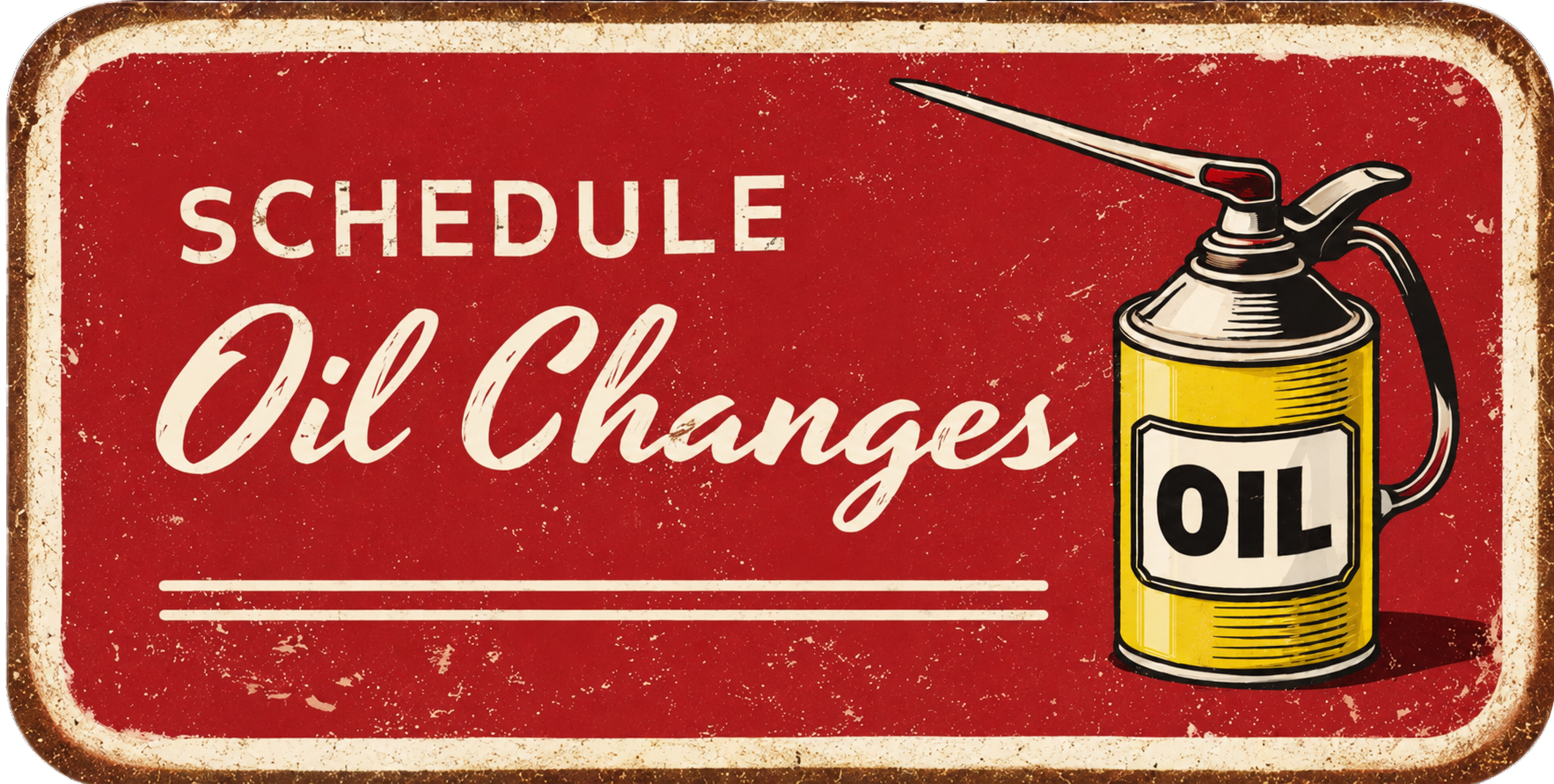 A vintage-style red sign featuring an illustration of a yellow oil can and the text 