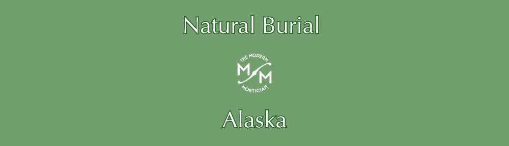 alaska green burial alaska