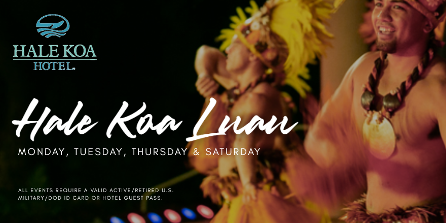 Hale Koa Luau event poster with hula dancers, warm lights, and the Hale Koa Hotel logo.