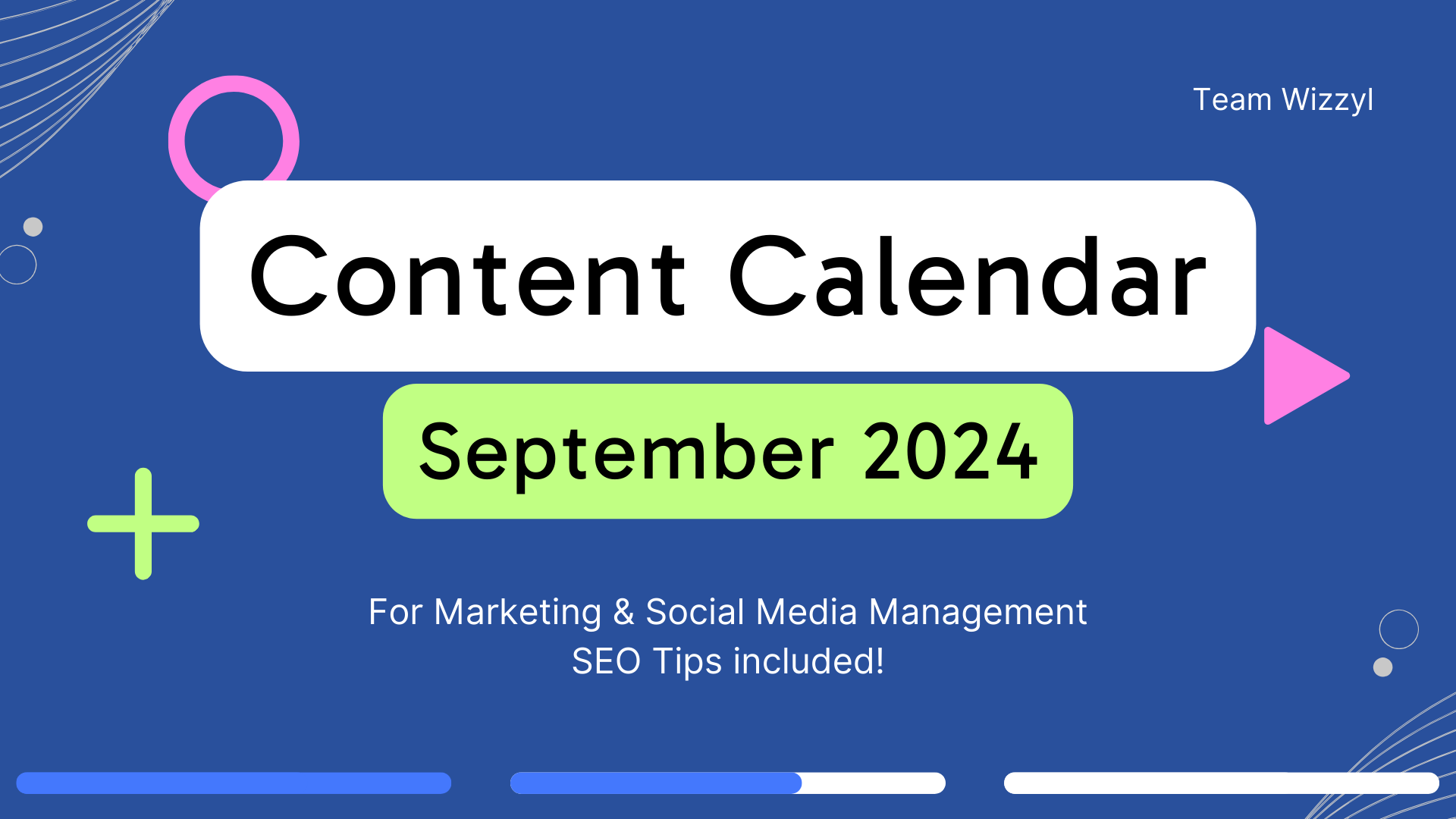 A content calendar for september 2024 for marketing and social media management - www.wizzyl.com 