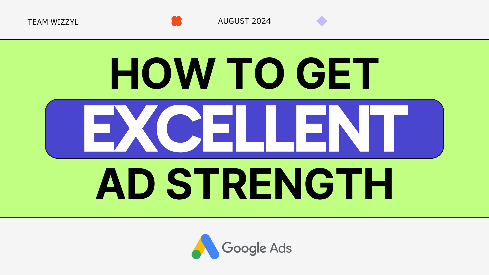 A green and blue sign that says `` how to get excellent ad strength ''