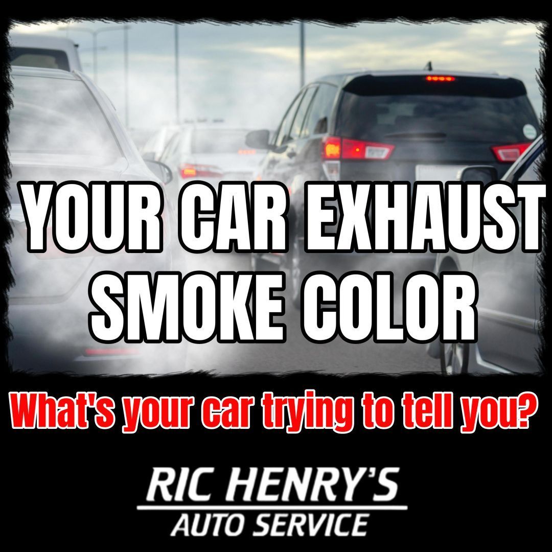 What Your Car’s Exhaust Smoke Is Trying To Tell You | Ric Henry Auto Service