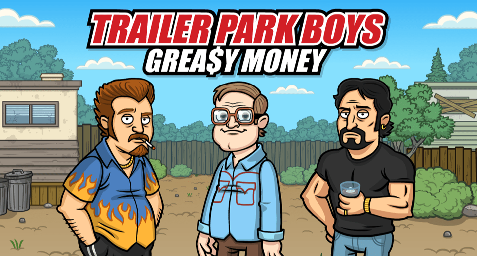 A poster for trailer park boys greasy money