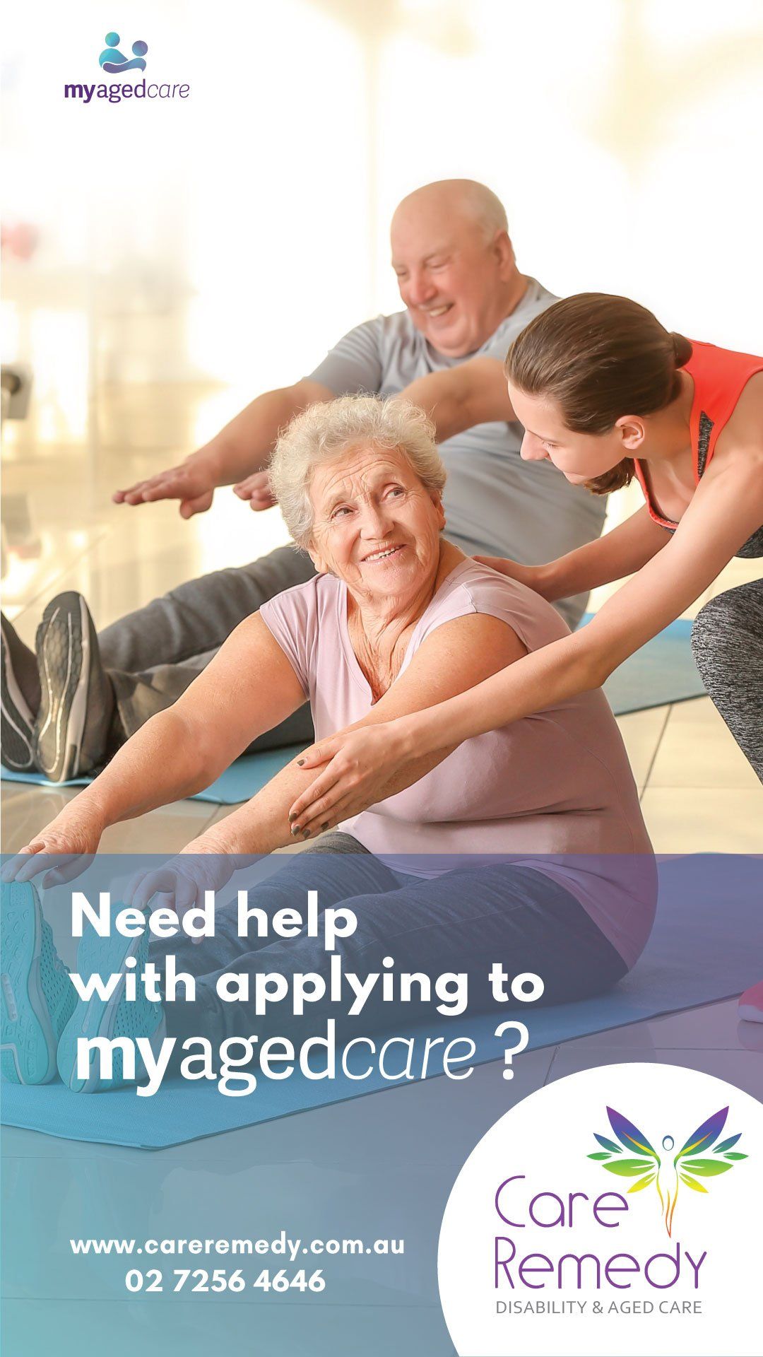 A poster that says need help with applying to myagedcare