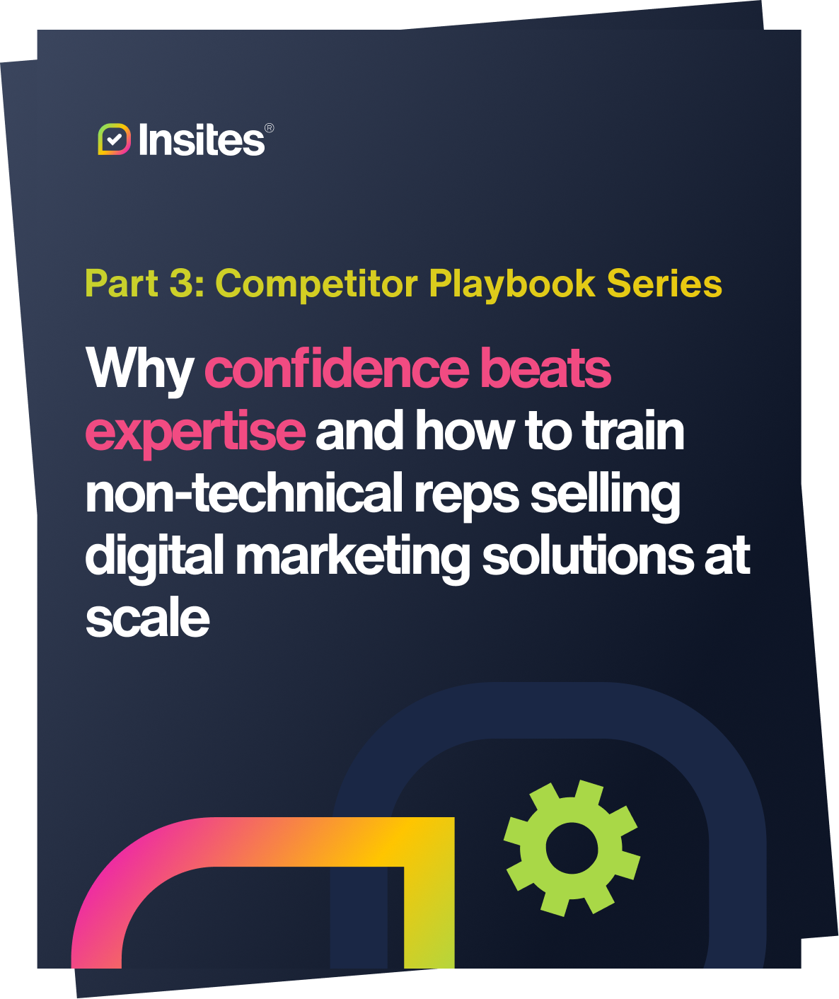 Front cover of the competitor playbook series part 3 with title: Why confidence beats expertise and how to train non-technical reps selling digital marketing solutions at scale
