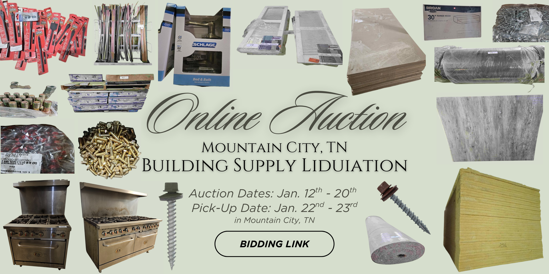 Online auction for building supplies in Mountain City, TN. Auction dates Jan 27-28; pick-up Jan 27-28.
