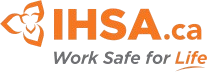 IHSAA.ca logo with orange icon and text, plus tagline “Work Safe for Life”