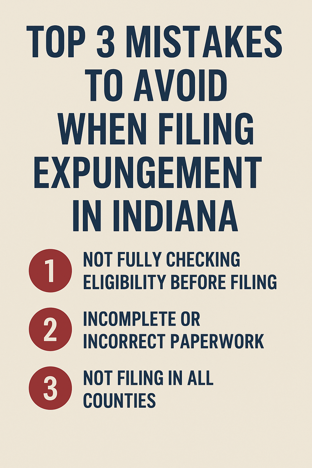 Top 3 Mistakes to Avoid Top 3 Mistakes when filing for expungement in Indiana