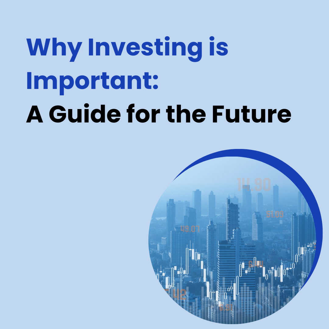 Why Investing is Important: A Guide for the Future image