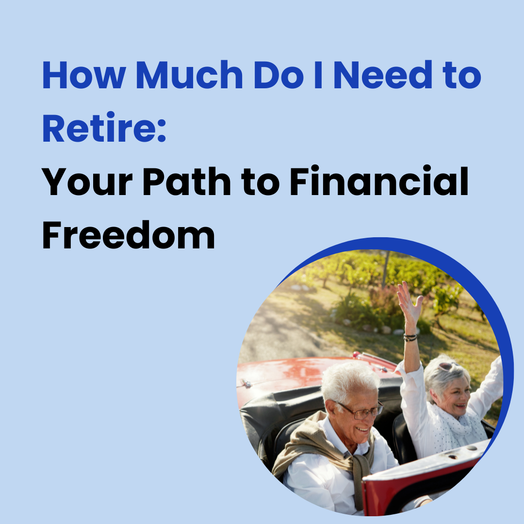 How Much Do I Need to Retire: Your Path to Financial Freedom image