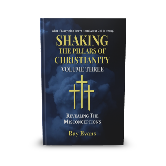 Shaking The Pillars Of Christianity - Let The Shaking Begin - The First Three Volumes