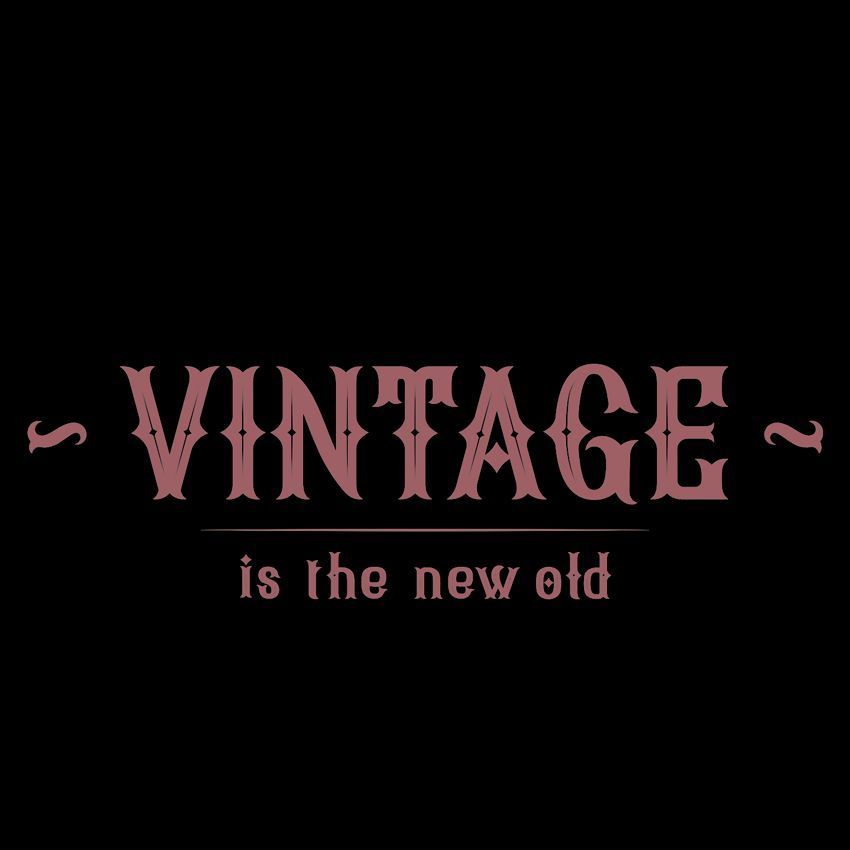Vintage is the new old