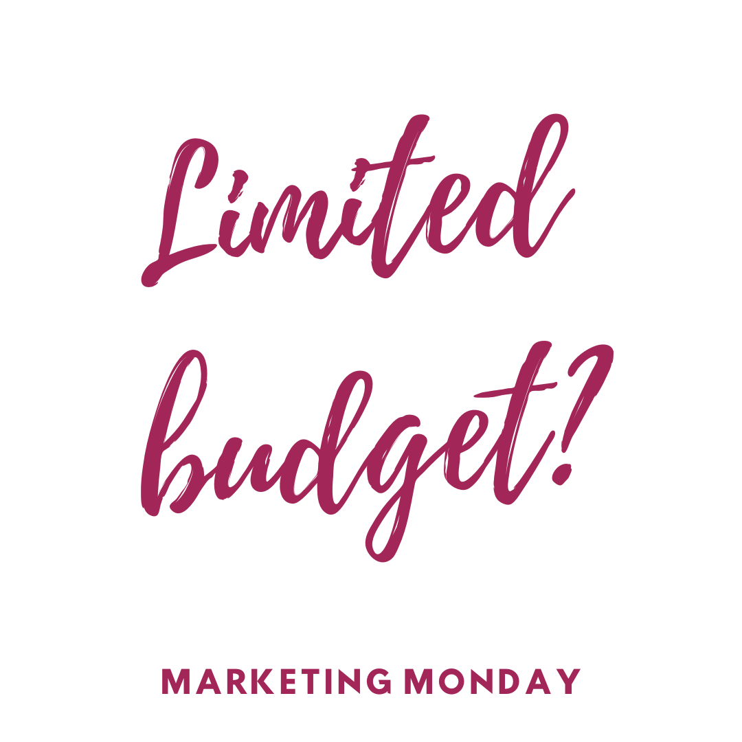 Marketing Doris - Marketing Tips - working with a limited budget