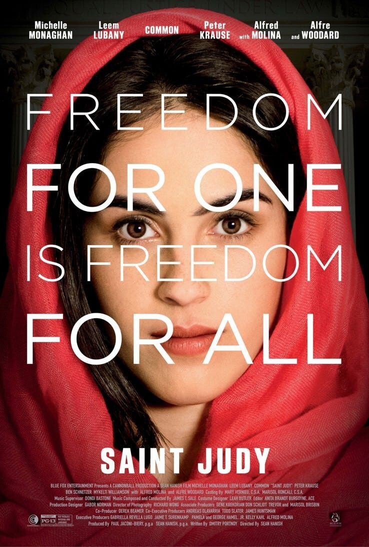 A movie poster for saint judy says freedom for one is freedom for all.
