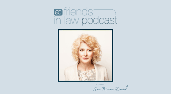 Friends in law podcast with Ann-Maree David