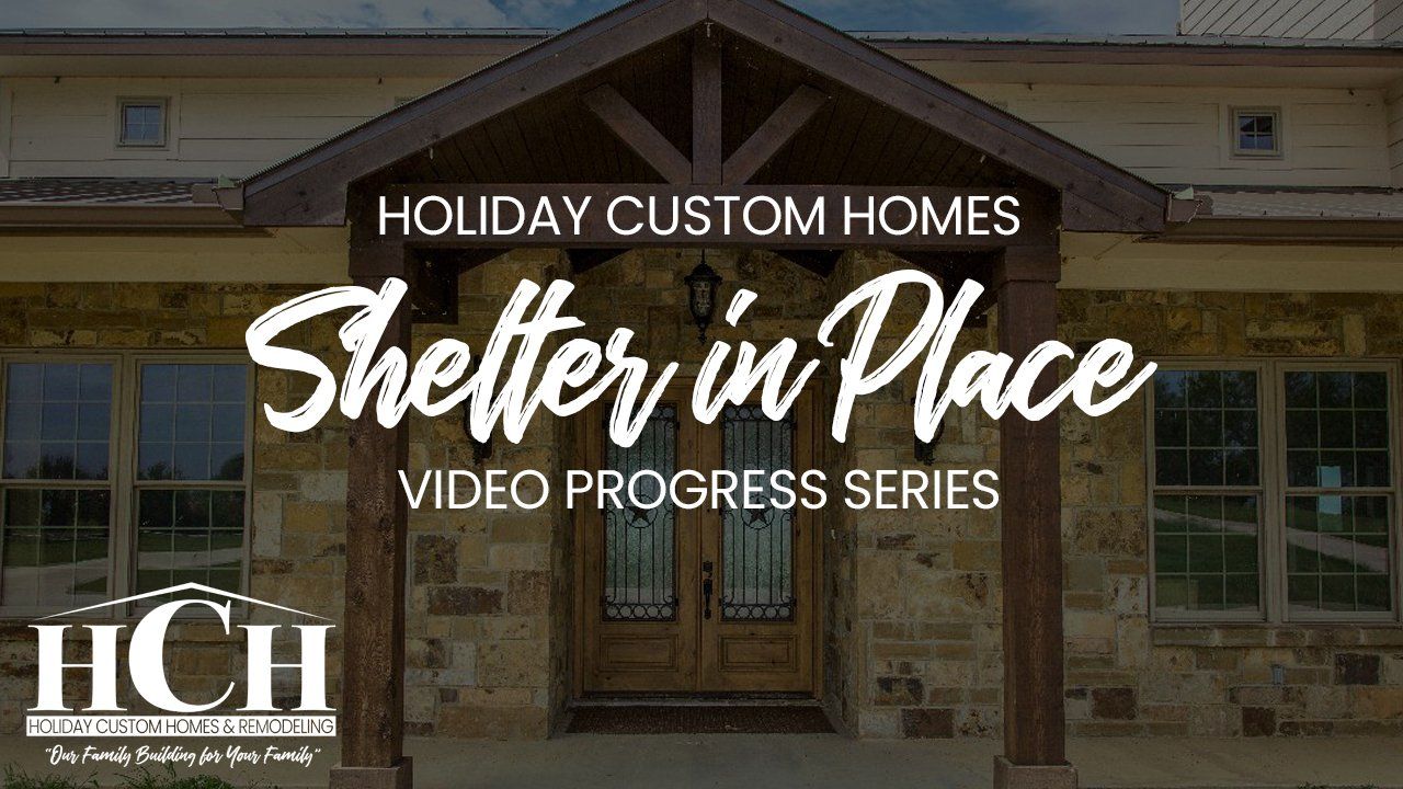 New home build update - Grandview, Texas - Holiday Custom Homes
