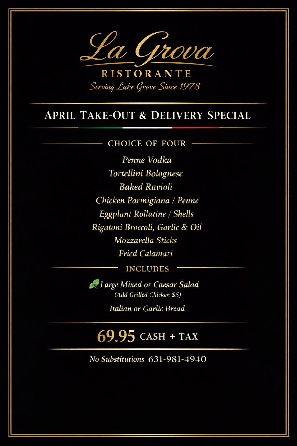 Menu for La Grova Ristorante’s April take-out special, offering a choice of four entrees plus salad and bread for 69.95.