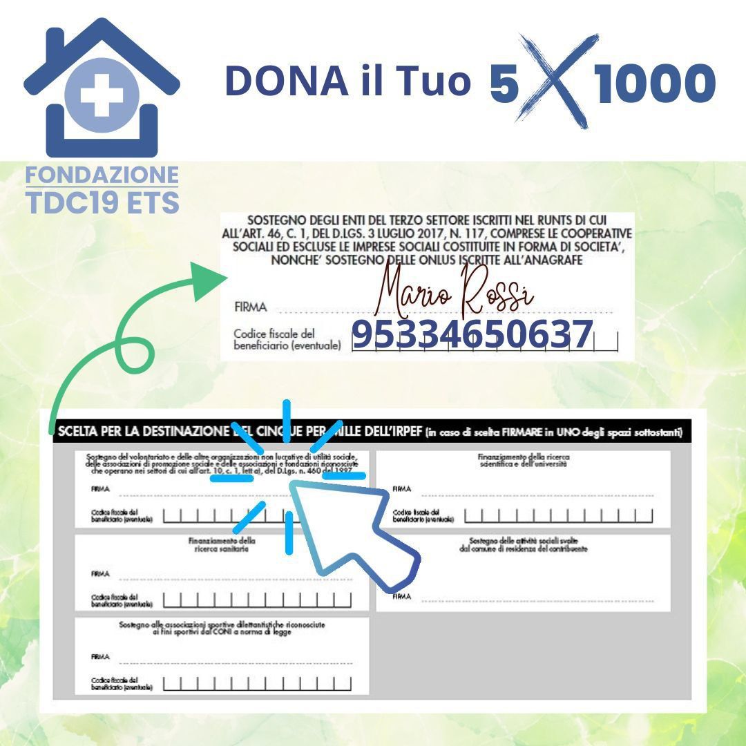 Dona il 5x1000 alla Fondazione TDC19 ETS e sostieni i nostri progetti