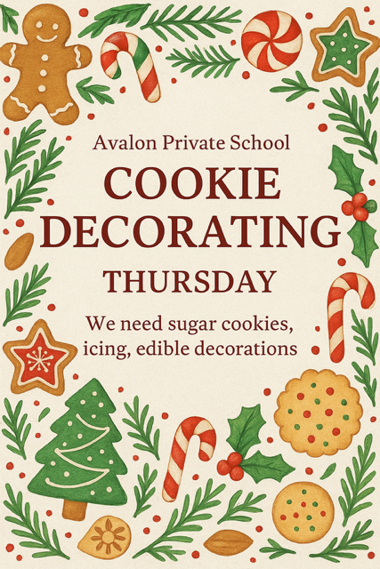 Avalon Private School flyer for Cookie Decorating Thursday, listing needs for sugar cookies, icing, and edible decorations.
