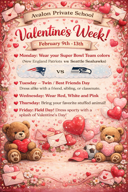 Avalon Private School Valentine's Week event flyer from February 9th-13th, listing daily dress-up themes.