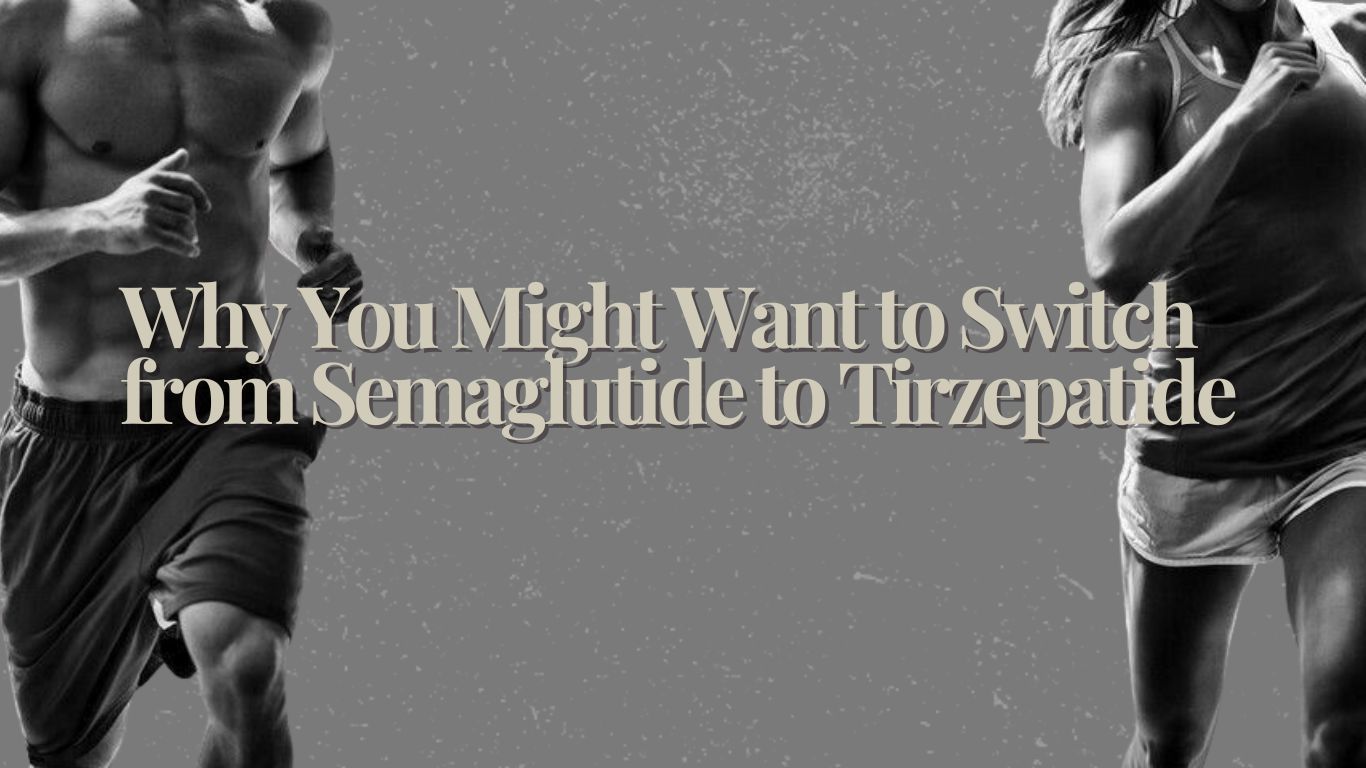 Transitioning from Semaglutide to Tirzepatide for improved health outcomes.