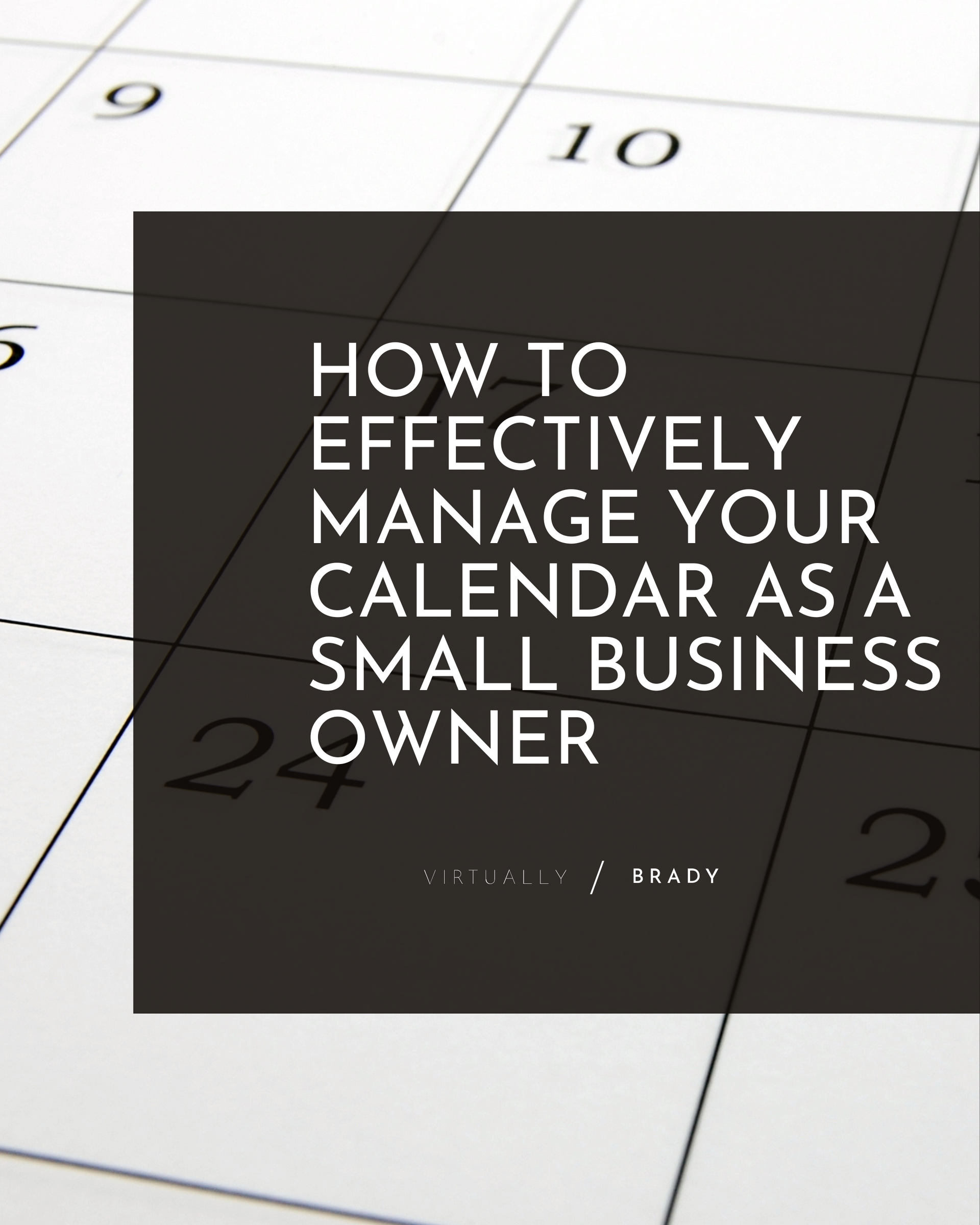 How to effectively manage your calendar as a small business owner