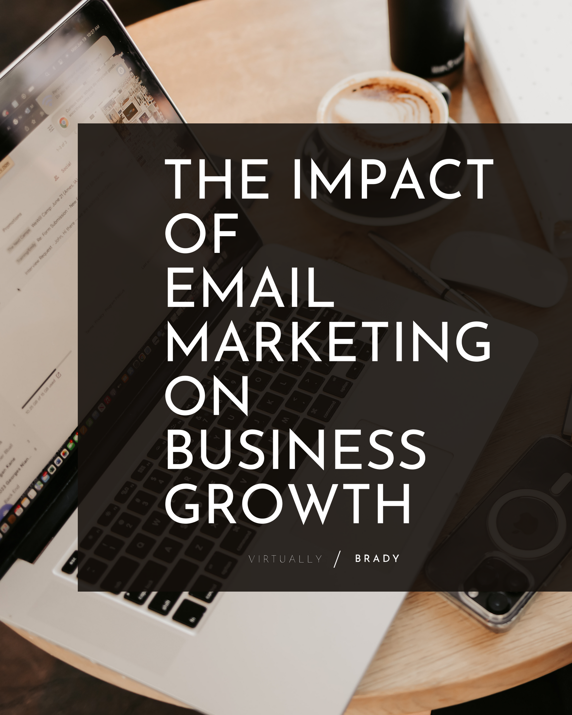 The impact of email marketing on business growth is being discussed