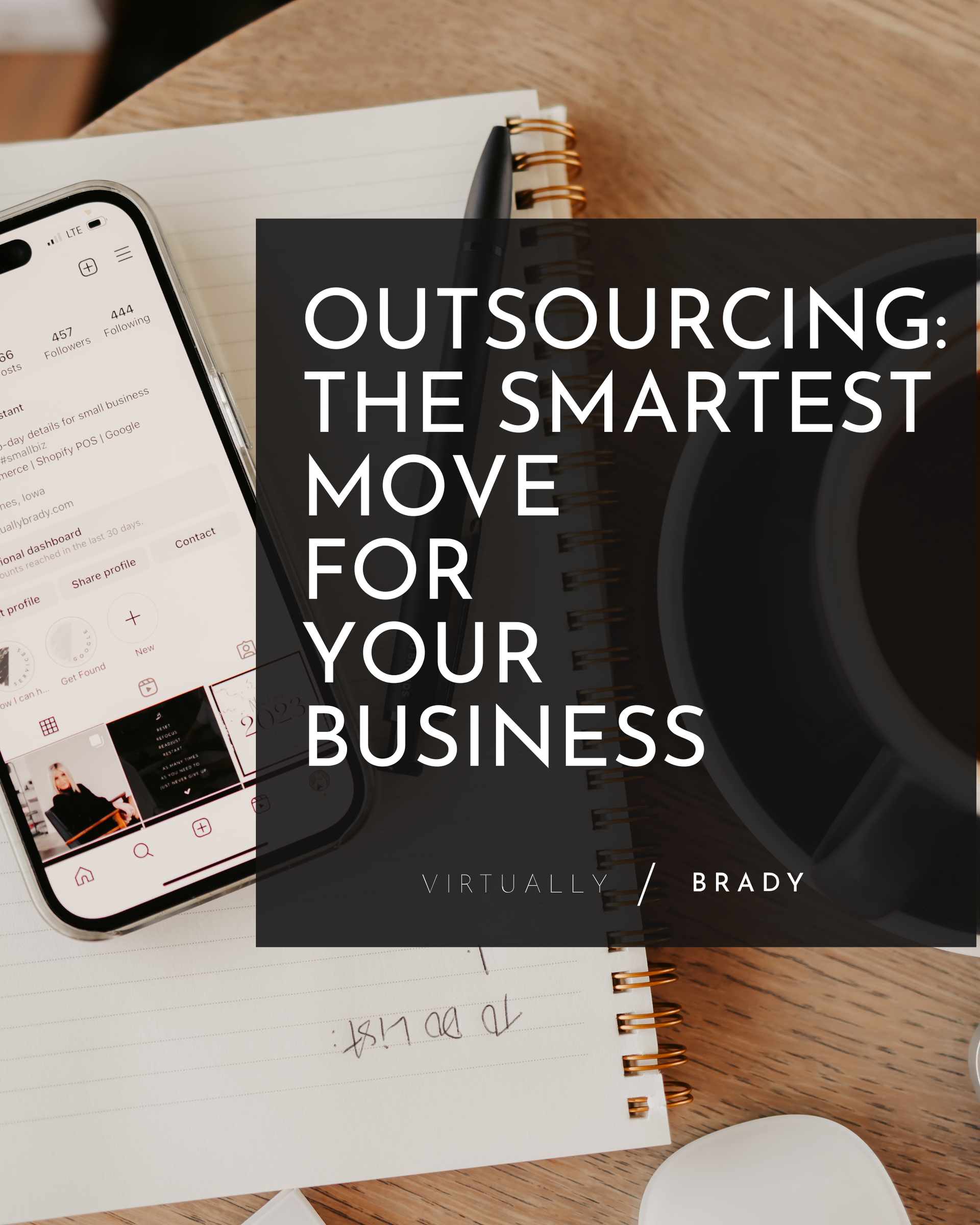 Notebook and phone next to coffee and text reading