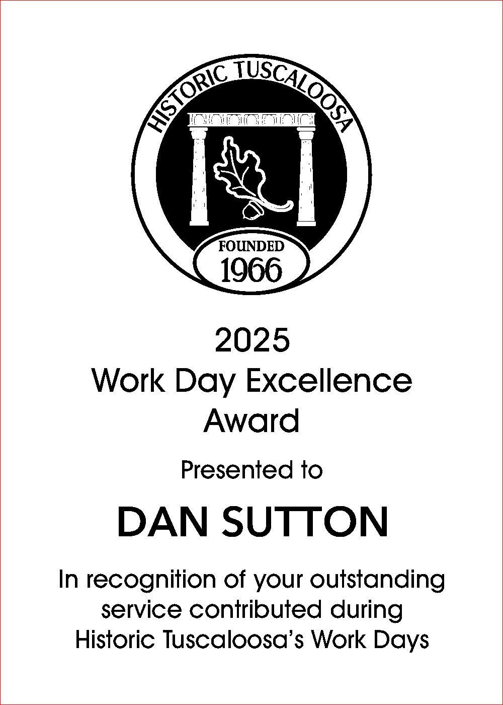 Award certificate presented to Dan Sutton by Historic Tuscaloosa for outstanding service during 2025 Work Days.