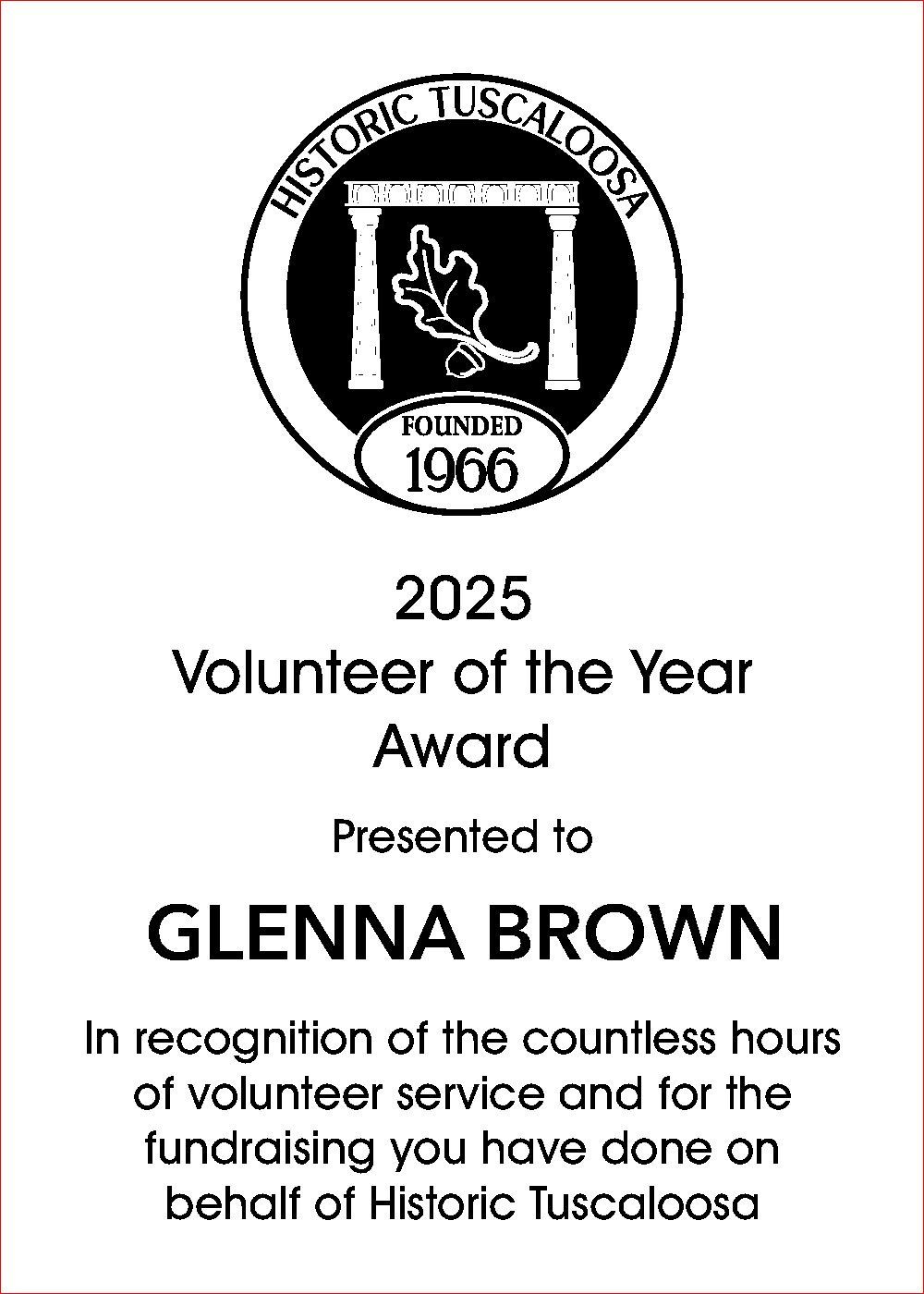 2025 Volunteer of the Year Award from Historic Tuscaloosa, presented to Glenna Brown for her service and fundraising.