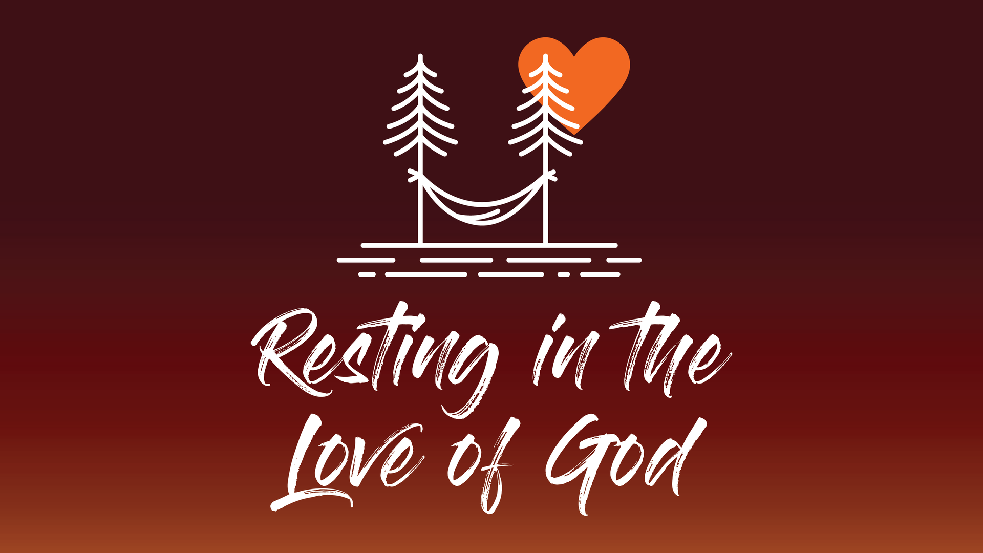 Sermon Series: Resting in the Love of God. Linked to Pathway Church YouTube