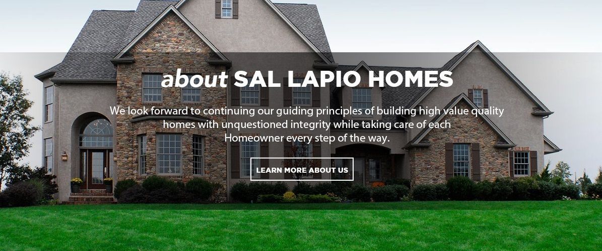 About Sal Lapio Homes | Sal Lapio Homes